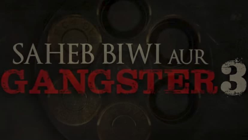 Sahab Biwi aur Ganguster 3