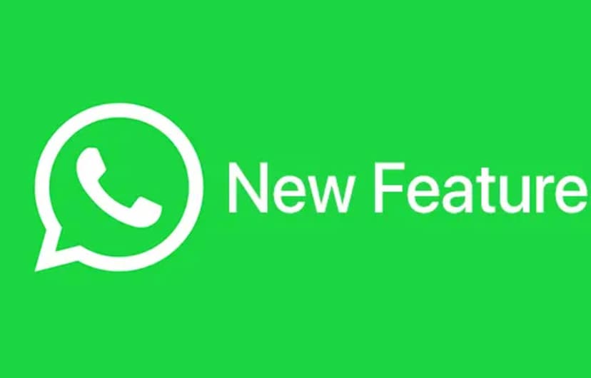 New feature for WhatsApp