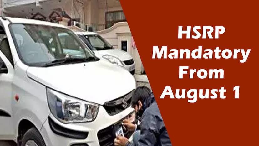 High Security Number Plate Mandatory from August 1st