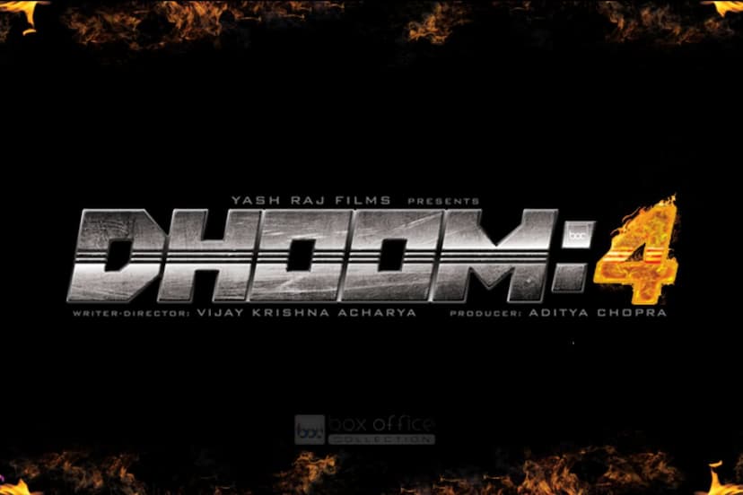 dhoom 4 update