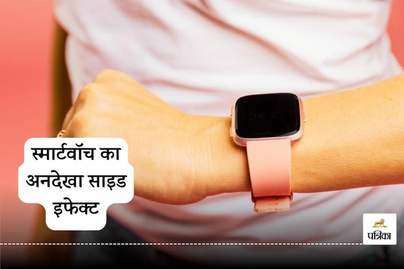 side effects of smartwatches