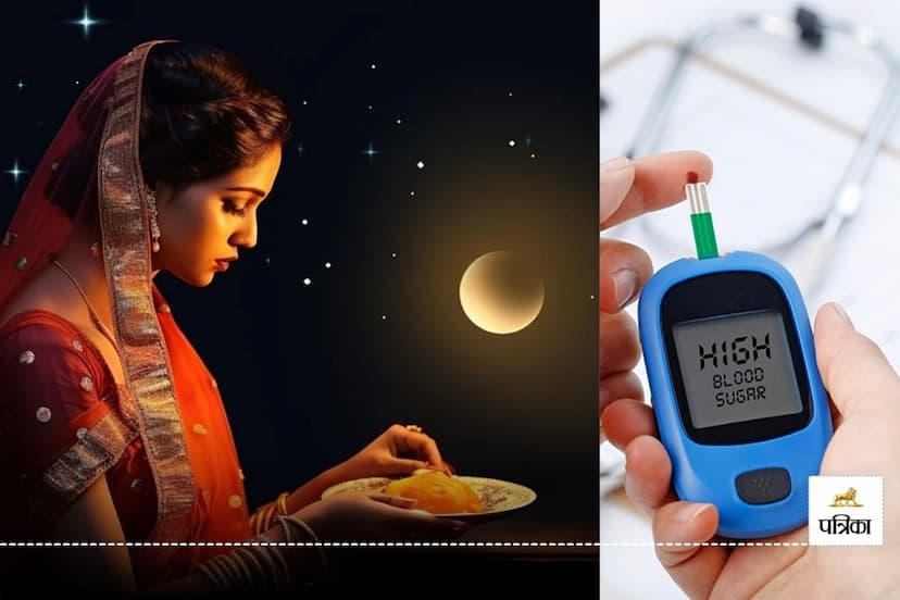 Karwachauth 2024: Diabetes patients should keep these things in mind after Karwachauth fast