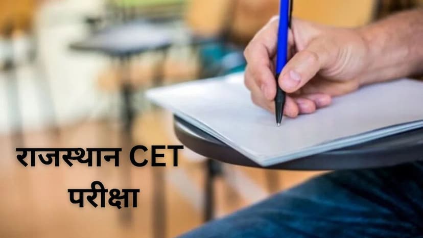 Rajasthan CET Exam Guidelines